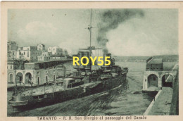 Navi Regia Nave San Giorgio Al Passaggio Del Canale Di Taranto Puglia (f.piccolo) - Guerre