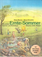 Ernte-Sommer: Das Andere Sommer- Und Herbstbuch : - Altri & Non Classificati