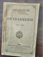 RARE ANNUAIRE De Gendarmerie Pour L'année 1899, Complet, Couverture Défraichie. - Sonstige & Ohne Zuordnung