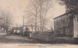 40 SAINTE MARIE DE GOSSE  -  Le Presbytère  -  Chemin Du Bourg  - - Autres & Non Classés