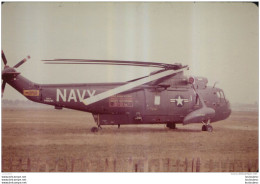 PHOTOGRAPHIE  HELICOPTERE NAVY   FORMAT 14.50 X 10 CM - Aviation