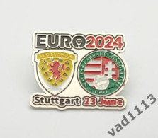 Metal Pin Badge Football Germany EURO 2024 Scotland - Hungary - Fussball