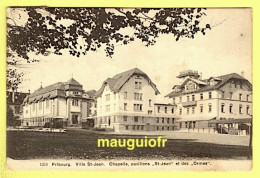 SUISSE / CANTON DE FRIBOURG / FRIBOURG / VILLA SAINT-JEAN : CHAPELLE, PAVILLONS "ST-JEAN" ET DES "ORMES" / 1923 - Fribourg