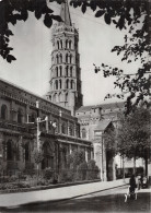 31 TOULOUSE L EGLISE SAINT SERNIN - Toulouse