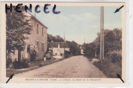 BALNOT-la-GRANGE. L'Ecole,la Mairie Et Le Monument - Other & Unclassified