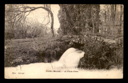 55 - FAINS - LA CHUTE D'EAU - EDITEUR GEORGE - Autres & Non Classés