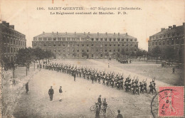 SAINT QUENTIN -87 Régiment D'infanterie, Le Régiment Rentrant De Marche. - Saint Quentin