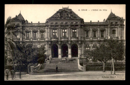 ALGERIE - ORAN - L'HOTEL DE VILLE - Oran