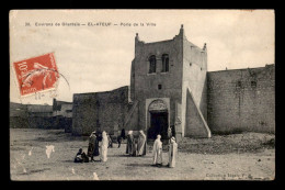 ALGERIE - EL-ATEUF - PORTE DE LA VILLE - VOIR ETAT - Sonstige & Ohne Zuordnung