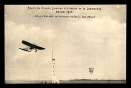 AVIATION - GRANDE SEMAINE D'AVIATION REIMS 1910 - ALFRED LEBLANC SUR MONOPLAN BLERIOT - ....-1914: Précurseurs