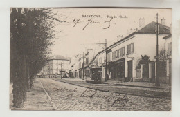 CPA SAINT CYE L'ECOLE (Yvelines) - Rue De L'Ecole - St. Cyr L'Ecole