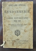 RARE ANNUAIRE De Gendarmerie Pour L'année 1908, Complet, Couverture Défraichie. - Sonstige & Ohne Zuordnung