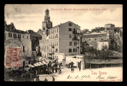 ITALIE - SAN REMO - PIAZZA DEL MERCATO COL MONUMENTO AD ANDREA CARLI - San Remo