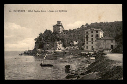 ITALIE - S MARGHERITA - HOTEL REGINA E STRADA PER PORTOFINO - Andere & Zonder Classificatie