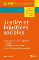 Justice Et Injustices Sociales: Modèles De Justice Opinions Et Politiques Publiques - Autres & Non Classés