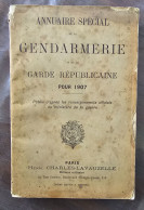 RARE ANNUAIRE De Gendarmerie Pour L'année 1907, Complet, Couverture Défraichie. - Sonstige & Ohne Zuordnung