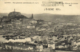 LE PUY Vue Génétale Méridionale (Alt 630m)+ Cachet 13e Corps D'Armée Hop Temp N°15 LE PUY 28 NOv 1914 RV - Le Puy En Velay