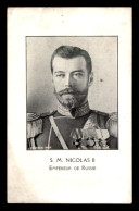 FAMILLE IMPERIALE RUSSE - NICOLAS II,  EMPEREUR DE RUSSIE - Familles Royales