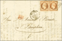 Grille / N° 16 Paire Très Belles Marges Càd T 15 BAYONNE (64) Sur Lettre 2 Ports Pour Pampelune. 1860. - SUP. - R. - 1853-1860 Napoléon III.