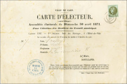 Càd T 17 CAEN (13) 25 AVRIL 71 / N° 39 (superbe Marge) Sur Carte D'électeur. - SUP. - RR. - 1870 Bordeaux Printing