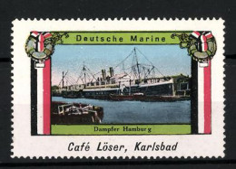 Reklamemarke Dampfer Hamburg, Deutsche Marine, Café Löser, Karlsbad  - Erinnophilie