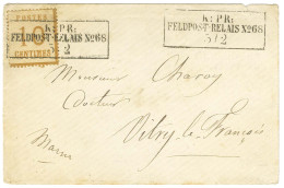 Cachet Encadré K: PR: / FELDPOST. RELAIS N° 68 / 5 / 2 Sur Lettre De Chaumont Pour Vitry Le François. 1871. - TB / SUP. - Covers & Documents