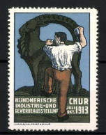 Reklamemarke Chur, Bündnerische Industrie- Und Gewerbeausstellung 1913, Arbeiter Meisselt Einen Ziegenbock  - Erinnophilie