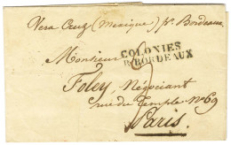 Lettre De Vera Cruz Pour Paris. Au Recto, Marque Postale D'entrée COLONIES PAR / BORDEAUX. 1827. - TB. - Poste Maritime