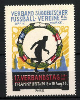 Reklamemarke Frankfurt A. M., 17. Verbandstag 1913, Verband Süddeutscher Fussball-Vereine E.V., Fussballer  - Erinnophilie