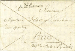 N° 5 / ARM. DE DALMATIE Sur Lettre Avec Très Bon Texte Daté De Sign Le 1er Février 1810 Pour Pau. - TB / SUP. - R. - Army Postmarks (before 1900)