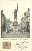 ANVERS.-MONUMENT DE LA FURIE FRANCAISE YEAR 1901 - Autres & Non Classés