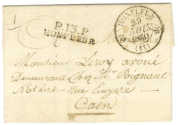 P.13.P. / HONFLEUR + Càd T 12 HONFLEUR (13) Sur Lettre Avec Texte Daté 1830 Pour Caen. - SUP. - Autres & Non Classés
