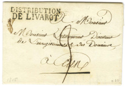 DISTRIBUTION / DE LIVAROT Sur Lettre Avec Texte Daté Du 18 Novembre 1815 Pour Caen. - SUP. - R. - Andere & Zonder Classificatie