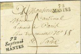 72 / Septeuil / MANTES + 72 / MANTES Sur Lettre Avec Texte Daté 1826 Pour Paris. - TB / SUP. - RR. - Autres & Non Classés