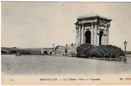 Montpellier Le Château D'eau Et L'aqueduc - Montpellier