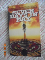 Seven Days In May - Fletcher Knebel & Charles W. Bailey II - Bantam Books 1963 - - Politics/ Political Science