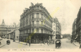 69.  LYON .  La Rue Groslée Et Rue Du Président Carnot .  CPA Animée . - Other & Unclassified