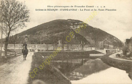 25.  AVANNE AVENAY . Le Pont Et Le MOnt Planoise . - Andere & Zonder Classificatie