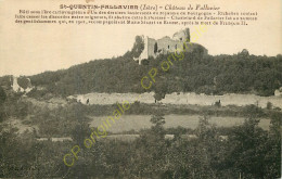 38.  SAINT QUENTIN FALLAVIER .  Château De Fallavier . - Sonstige & Ohne Zuordnung