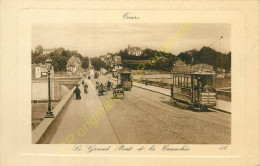 37.  TOURS . Le Grand Pont Et La Tranchée . CPA Animée . - Tours