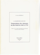 LA MARINE DE LOUIS XIV NOMENCLATURE DES VAISSEAUX DU ROI-SOLEIL DE 1661 à 1715 + NAVIRES CORSAIRES ET FLIBUSTIERS - Bateau