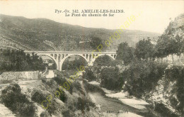 66.  AMELIE LES BAINS .  Pont Du Chemin De Fer . - Sonstige & Ohne Zuordnung