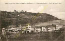 22.  SAINT BRIEUC SAINT-LAURENT .  Préventorium . Ecole De Plein Air . - Saint-Brieuc