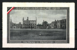 Reklamemarke Darkehmen, Marktplatz, Ostpreussenhilfe 1915  - Vignetten (Erinnophilie)