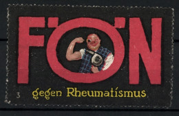 Reklamemarke Fön - Gegen Rheumatismus, Mann Fönt Seinen Oberarm, Bild 3  - Vignetten (Erinnophilie)