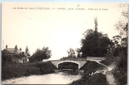 45 VITRY AUX LOGES - Le Pont Sur Le Canal D'Orleans -  - Autres & Non Classés