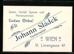 Vertreterkarte / Werbebillet Johann Sládek, Luxus Möbel, Liniengasse 47  - Sin Clasificación