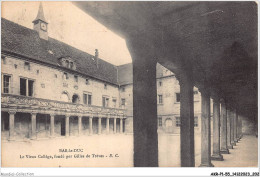 AKRP1-0102-55 - BAR-LE-DUC - Le Vieux Collège Fondé Par Gilles De Trèves - Bar Le Duc