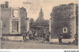 AKRP9-0919-55 - MONTFAUCON - Après Le Bombardement - Ruines Et Hommes En Uniformes - Verdun