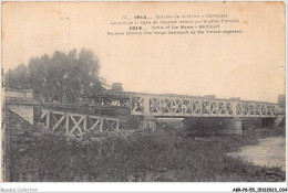 AKRP8-0743-55 - REVIGNY - Bataille De Marne - Le Pont De La Ligne De Vouzier Détruit Par Le Génie Francais - Revigny Sur Ornain